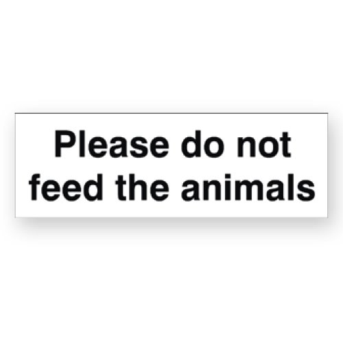 Please Do Not Feed The Animals Sign - D&H Direct